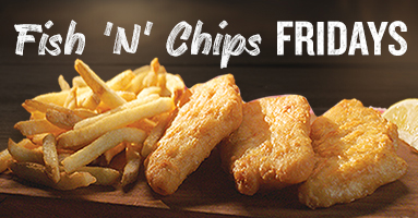 Friday Specials for 2/21/2025 - Fish and Chip Fridays