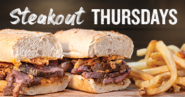 Thursday Specials for 2/20/2025 - Steakout Thursdays